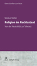 Buch Religion im Rechtsstaat - Von der Neutralität zur Toleranz