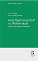 Buch Gesetzgebungsstaat vs. Richterstaat